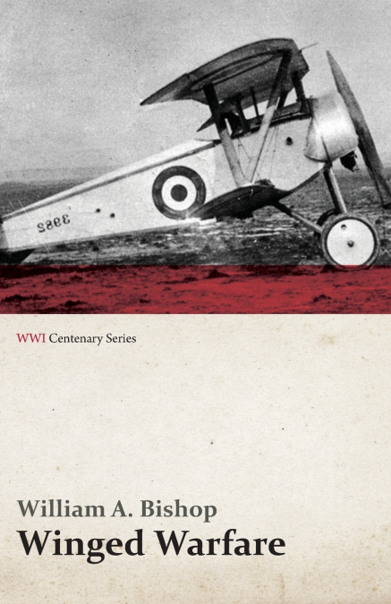 WINGED WARFARE (WWI CENTENARY SERIES)