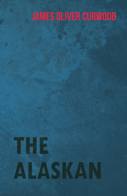 THE ALASKAN
