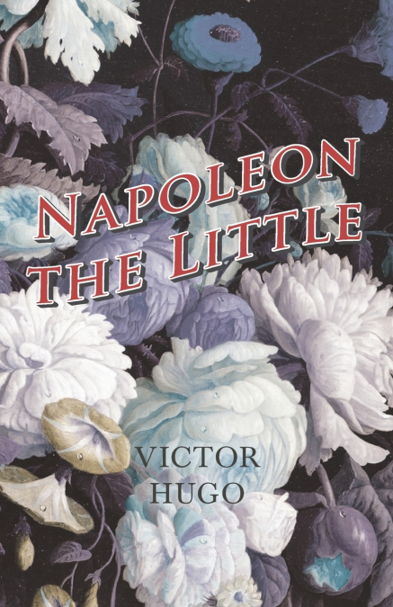 NAPOLEON THE LITTLE