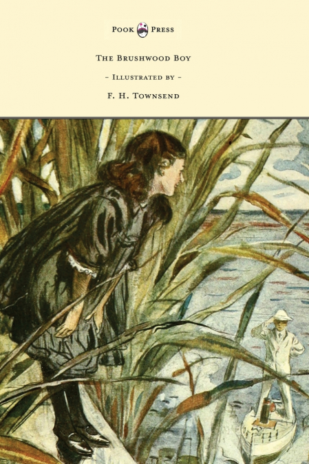 THE BRUSHWOOD BOY - ILLUSTRATED BY F. H. TOWNSEND
