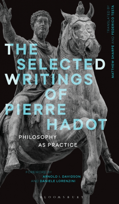 THE SELECTED WRITINGS OF PIERRE HADOT