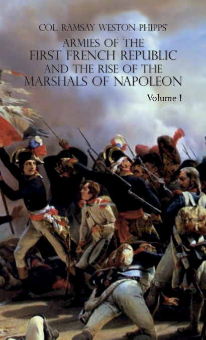 ARMIES OF THE FIRST FRENCH REPUBLIC AND THE RISE OF THE MARS
