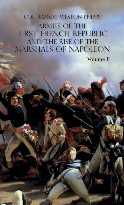 ARMIES OF THE FIRST FRENCH REPUBLIC AND THE RISE OF THE MARS