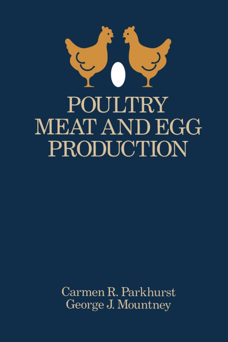 POULTRY MEAT AND EGG PRODUCTION