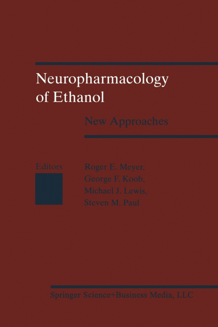 NEUROPHARMACOLOGY OF ETHANOL