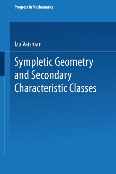 SYMPLECTIC GEOMETRY AND SECONDARY CHARACTERISTIC CLASSES