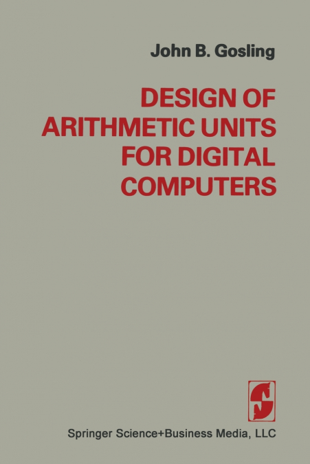 DESIGN OF ARITHMETIC UNITS FOR DIGITAL COMPUTERS