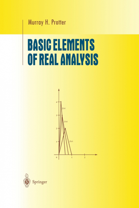 BASIC ELEMENTS OF REAL ANALYSIS