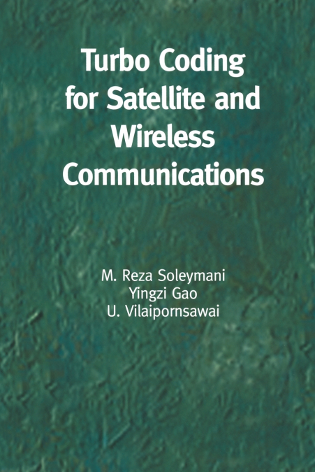 TURBO CODING FOR SATELLITE AND WIRELESS COMMUNICATIONS