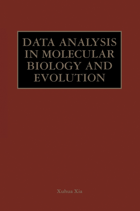 DATA ANALYSIS IN MOLECULAR BIOLOGY AND EVOLUTION