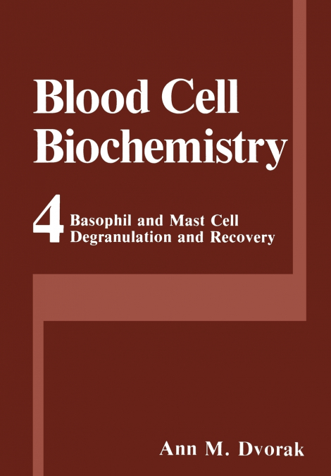 BASOPHIL AND MAST CELL DEGRANULATION AND RECOVERY