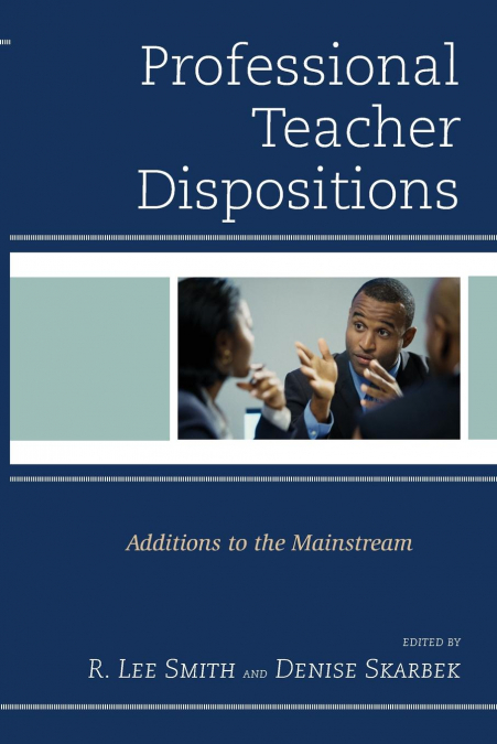 PROFESSIONAL TEACHER DISPOSITIONS