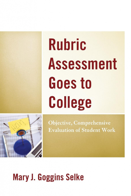 RUBRIC ASSESSMENT GOES TO COLLEGE