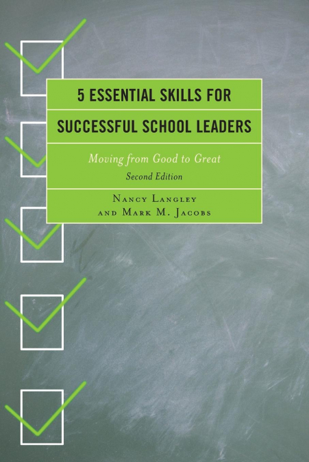 5 ESSENTIAL SKILLS FOR SUCCESSFUL SCHOOL LEADERS