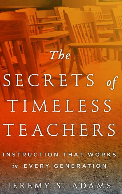THE SECRETS OF TIMELESS TEACHERS