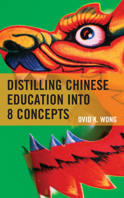 DISTILLING CHINESE EDUCATION INTO 8 CONCEPTS