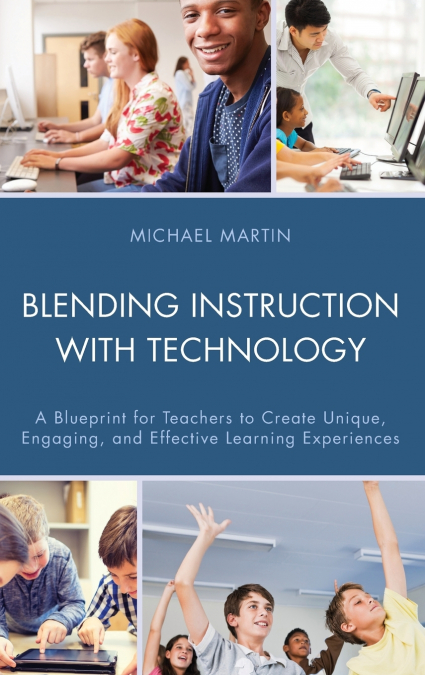 BLENDING INSTRUCTION WITH TECHNOLOGY