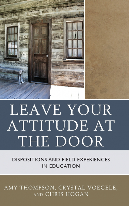 LEAVE YOUR ATTITUDE AT THE DOOR