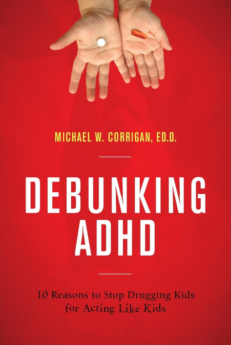 DEBUNKING ADHD