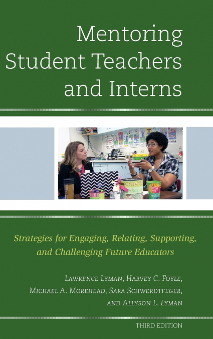 MENTORING STUDENT TEACHERS AND INTERNS