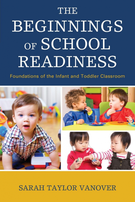 THE BEGINNINGS OF SCHOOL READINESS