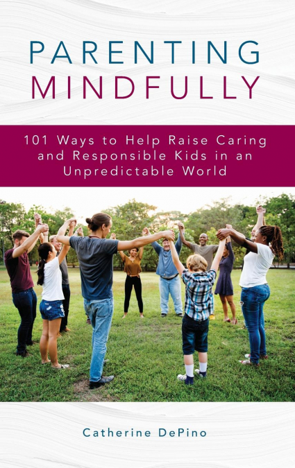 PARENTING MINDFULLY