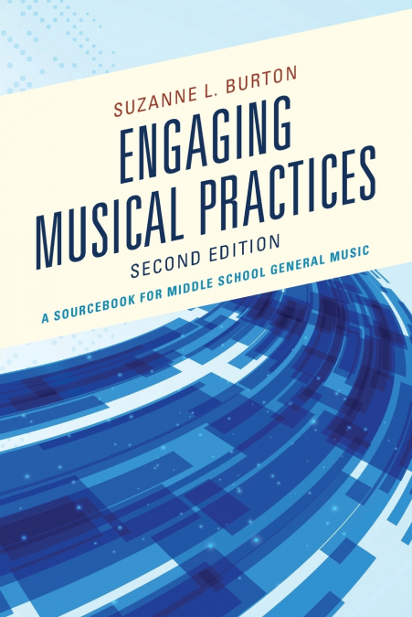 ENGAGING MUSICAL PRACTICES
