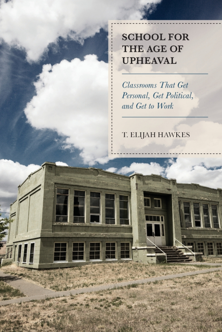 SCHOOL FOR THE AGE OF UPHEAVAL
