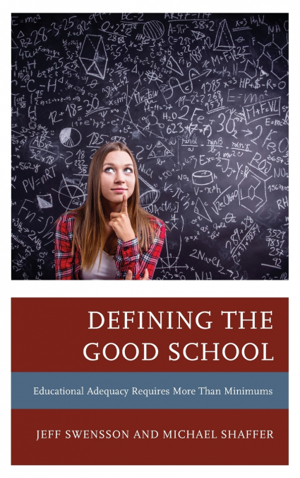 DEFINING THE GOOD SCHOOL