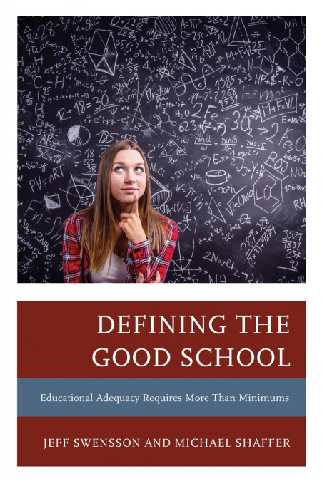 DEFINING THE GOOD SCHOOL