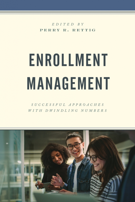 ENROLLMENT MANAGEMENT