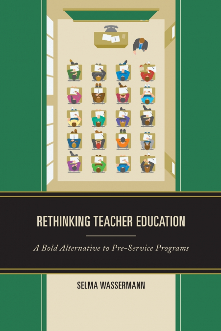 RETHINKING TEACHER EDUCATION