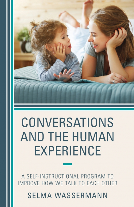 CONVERSATIONS AND THE HUMAN EXPERIENCE