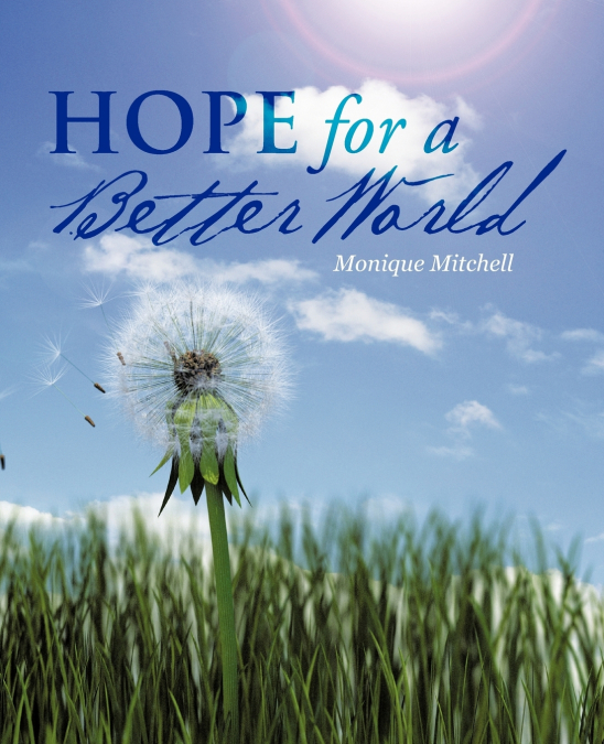 HOPE FOR A BETTER WORLD