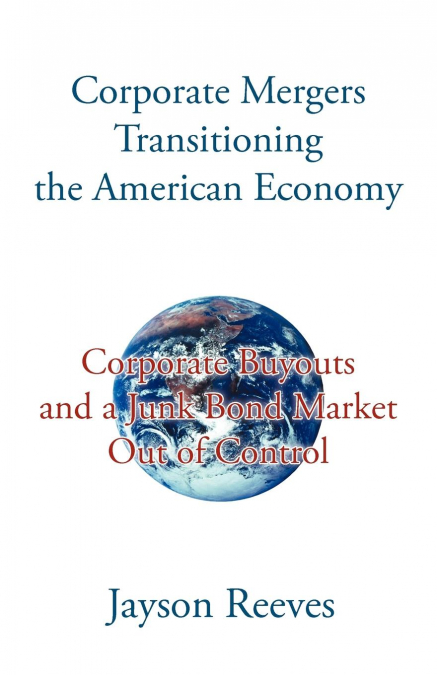 CORPORATE MERGERS TRANSITIONING THE AMERICAN ECONOMY