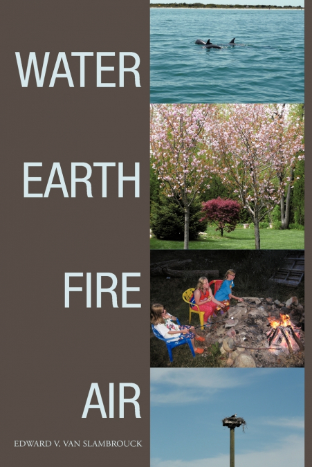 WATER EARTH FIRE AIR