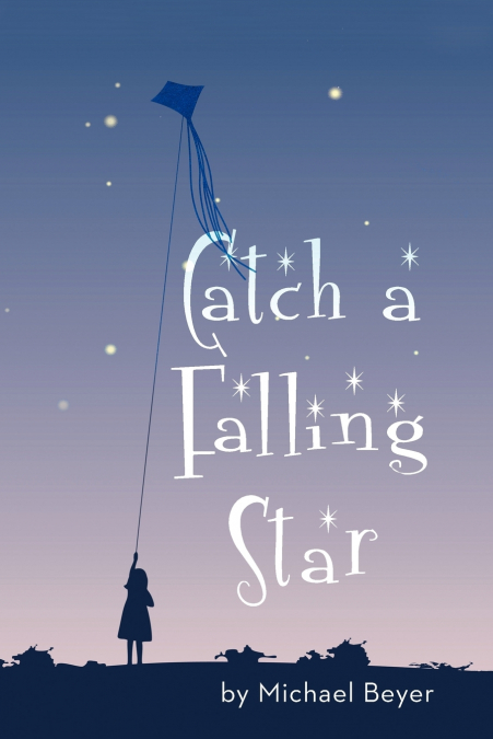 CATCH A FALLING STAR