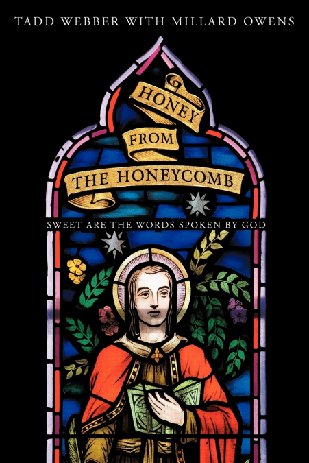 HONEY FROM THE HONEYCOMB