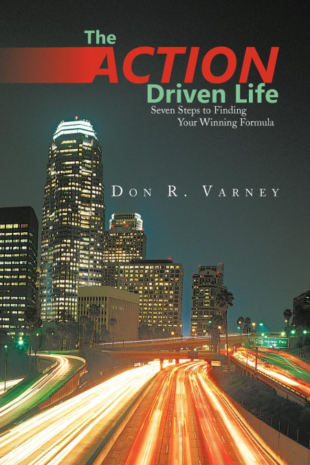 THE ACTION-DRIVEN LIFE
