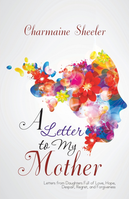 A LETTER TO MY MOTHER