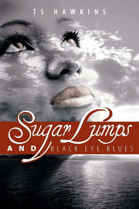 SUGAR LUMPS AND BLACK EYE BLUES