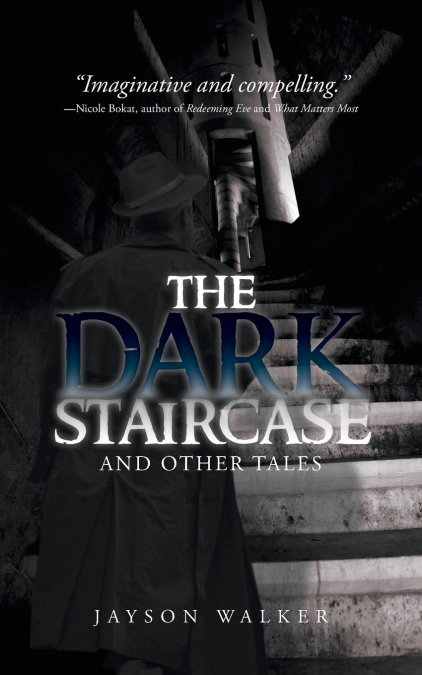 THE DARK STAIRCASE