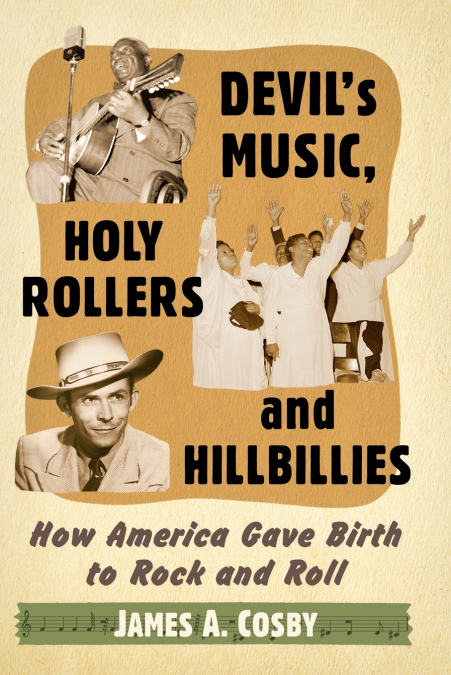 DEVIL?S MUSIC, HOLY ROLLERS AND HILLBILLIES