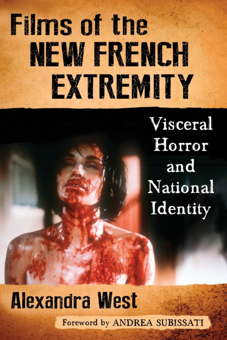 FILMS OF THE NEW FRENCH EXTREMITY