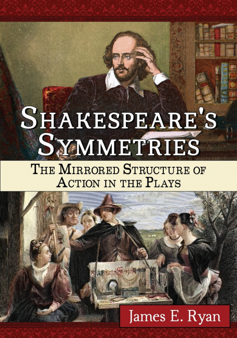 SHAKESPEARE?S SYMMETRIES