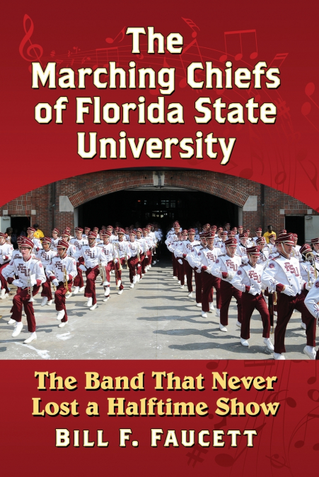 THE MARCHING CHIEFS OF FLORIDA STATE UNIVERSITY
