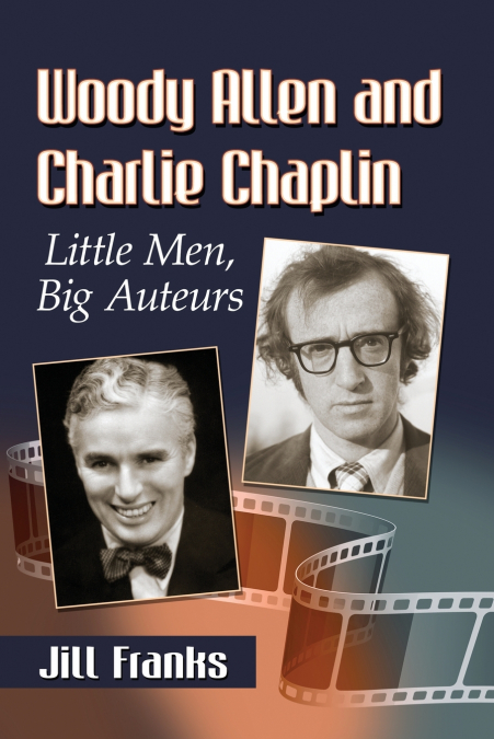 WOODY ALLEN AND CHARLIE CHAPLIN