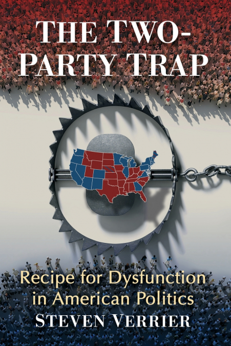 THE TWO-PARTY TRAP