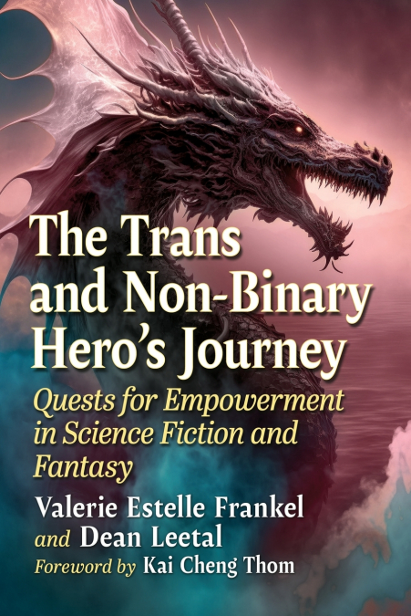 THE TRANS AND NON-BINARY HERO?S JOURNEY