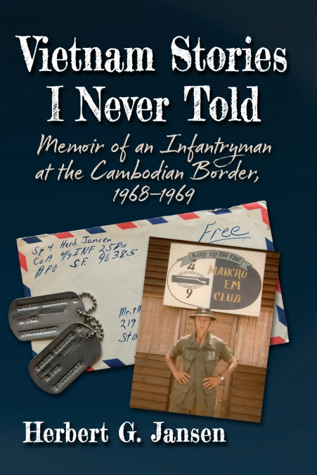 VIETNAM STORIES I NEVER TOLD